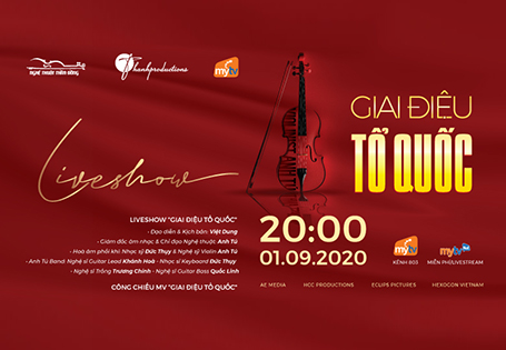 Truyền hình MyTV phát sóng Liveshow “Giai điệu Tổ quốc” đặc biệt chào mừng Quốc khánh 2/9